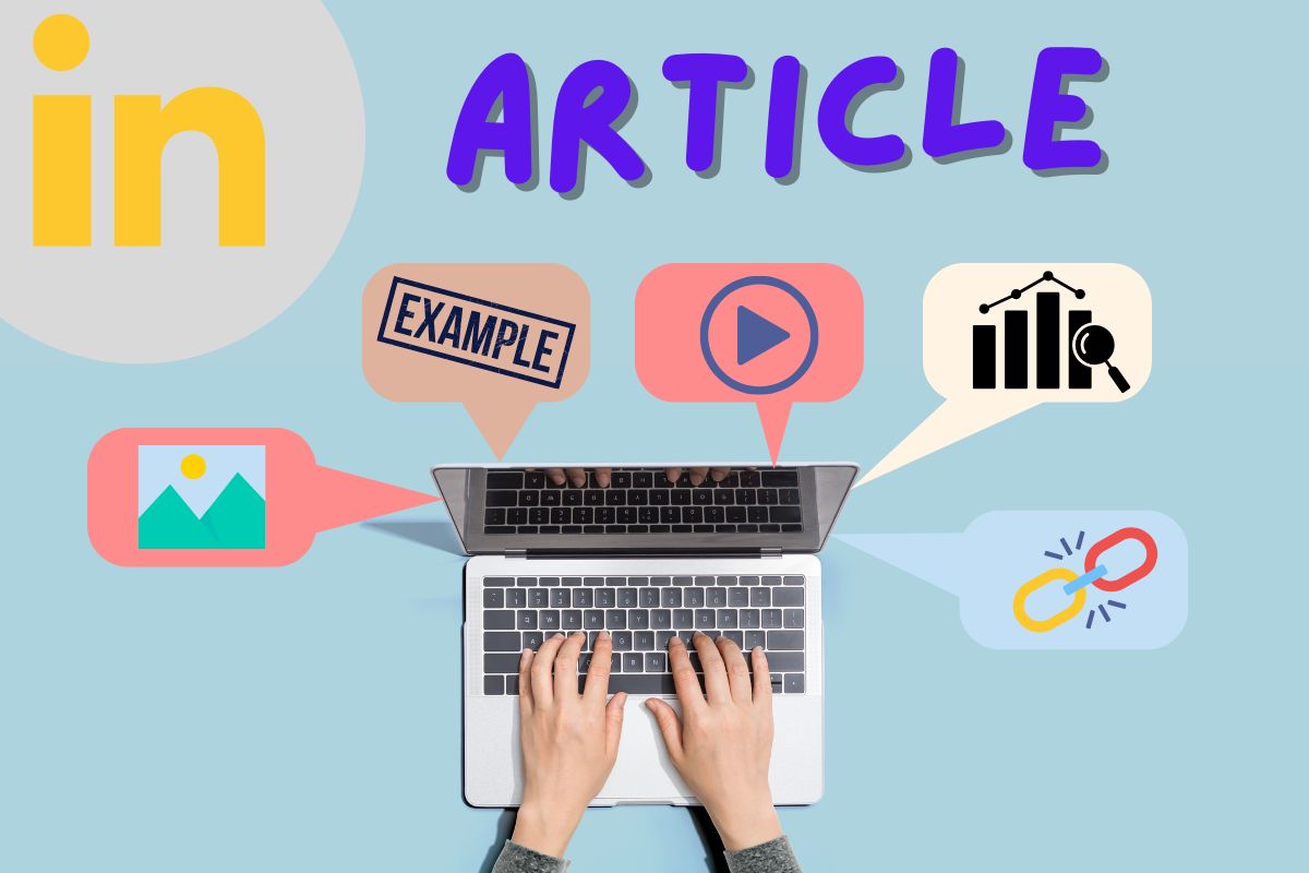 Visual representation of LinkedIn Articles, highlighting key features like adding images, videos, links, data analysis, and real-world examples. The image emphasizes how articles allow for in-depth insights, thought leadership, and extended content formatting. Compared to LinkedIn Posts, articles provide more space and are indexed by search engines, making them ideal for long-form professional content.